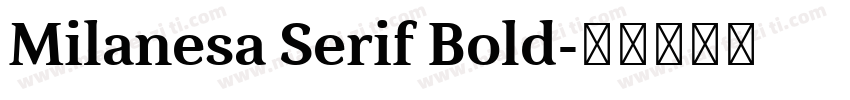 Milanesa Serif Bold字体转换